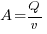 A = {Q}/{v}